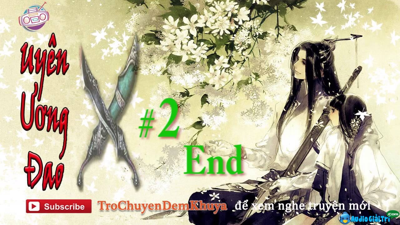 Truyện Audio Uyên Ương Đao full