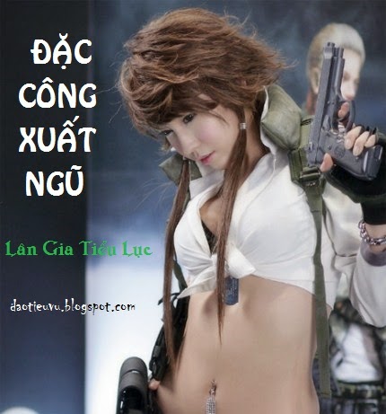 Truyện Audio Đặc Công Xuất Ngũ